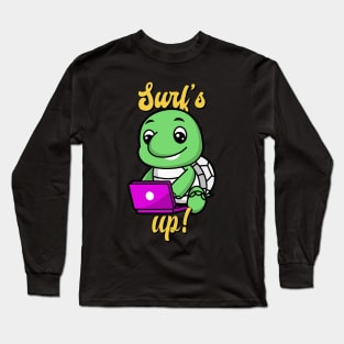 Surf's up! Long Sleeve T-Shirt